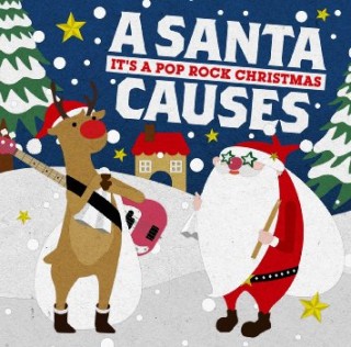 A SANTA CAUSES -It's A Pop Rock Christmas- | ジャパンミュージック