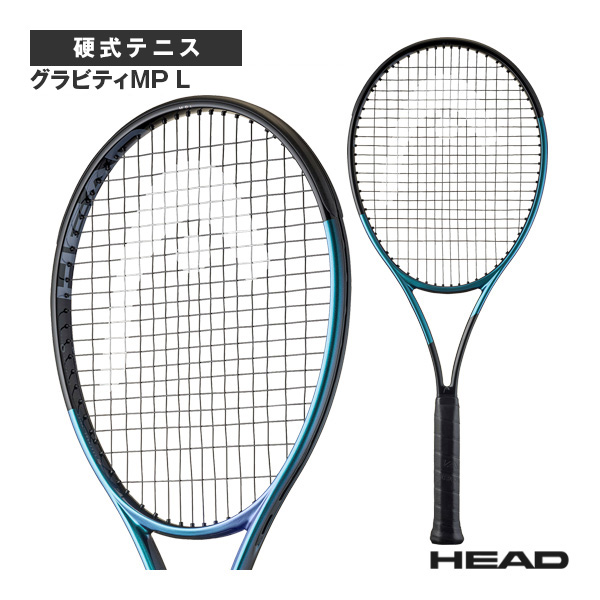 ヘッド ラケット ]グラビティエムピー エル 2025 Gravity MP L 2025