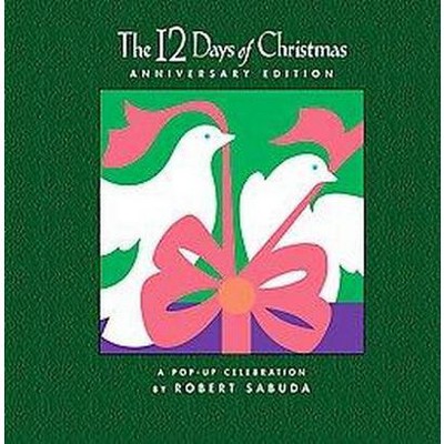 The 12 Days of Christmas (Anniversary) (Hardcover) by Robert