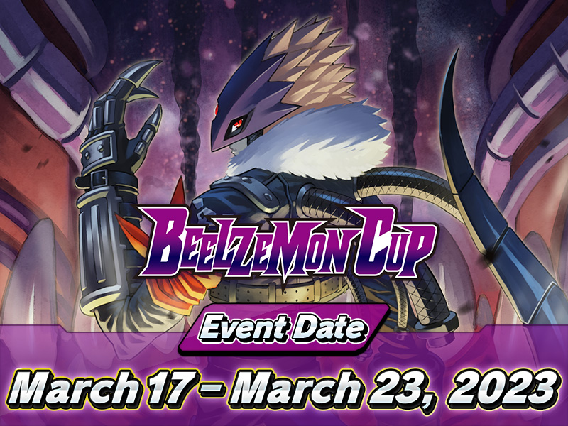 Ended]Advanced Deck Set (ST14) Pre-Release BEELZEMON CUP − EVENT