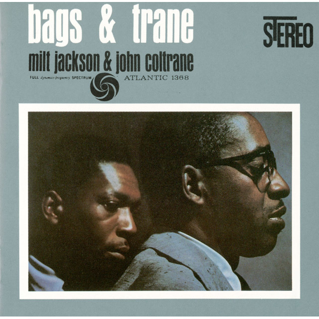 Milt Jackson / ミルト・ジャクソン「Bags and Trane / バグス・アンド