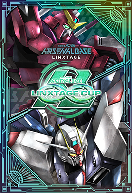 終了)LINXTAGE CUP 開催情報 − NEWS｜機動戦士ガンダム アーセナル