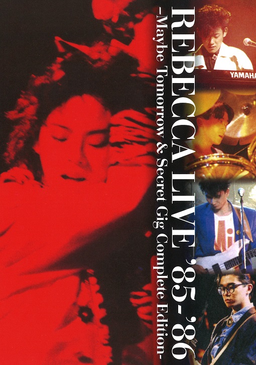 REBECCA LIVE '85-'86 -Maybe Tomorrow & Secret Gig Complete Edition