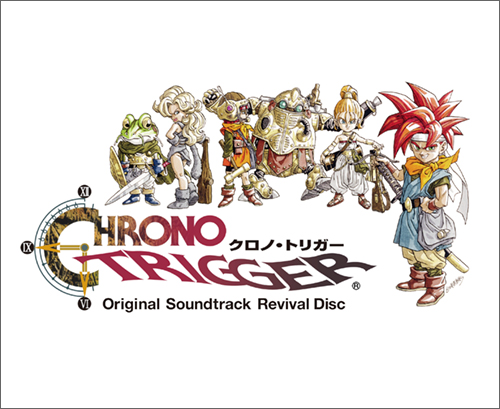DS版】クロノ・トリガー オリジナル・サウンドトラック | LINE UP