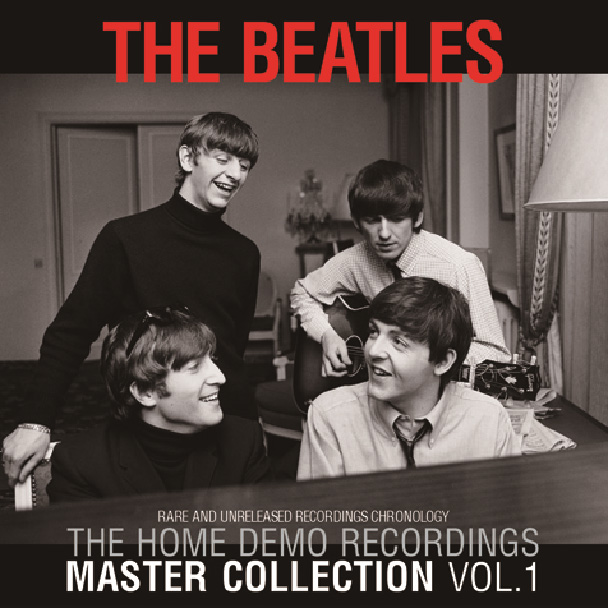 THE BEATLES - THE HOME DEMO RECORDINGS MASTER COLLECTION VOL.1-4
