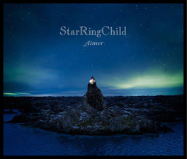 Aimer New Single『StarRingChild EP』 購入者特典 決定！