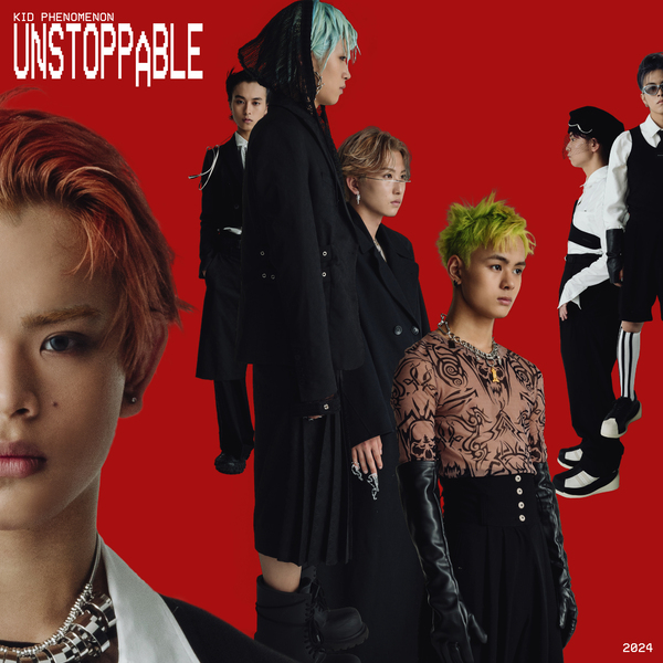 Unstoppable【初回生産限定盤】 | KID PHENOMENON | ソニー