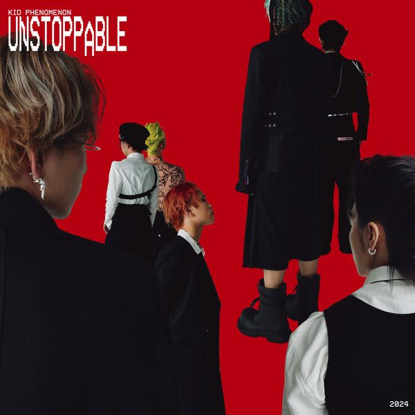 Unstoppable | KID PHENOMENON | ソニーミュージックオフィシャルサイト
