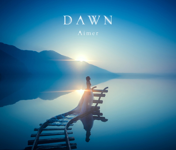 DAWN | Aimer | ソニーミュージックオフィシャルサイト