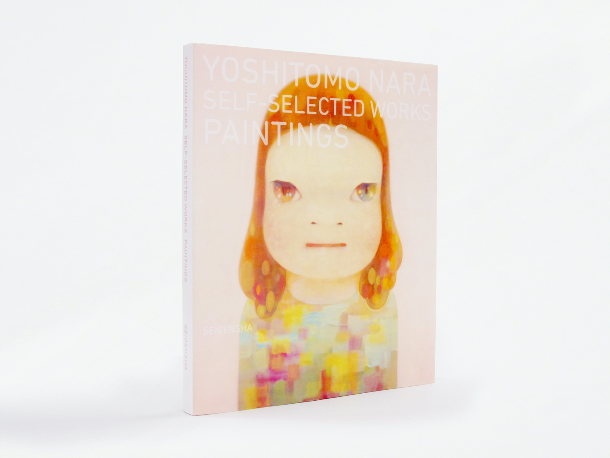 奈良美智 Yoshitomo Nara：Self-selected Works―Paintings｜青幻舎