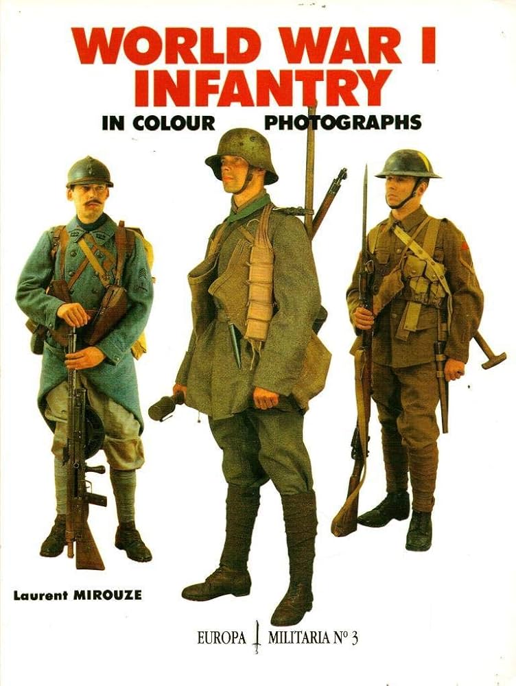World War I Infantry in Colour Photographs