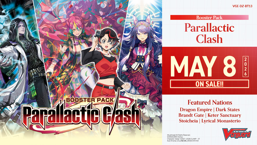 Cardfight!! Vanguard: Parallactic Clash — Bushiroad - PHD Games
