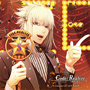 Code：Realize ～創世の姫君～ Character CD ｜ TEAM Entertainment