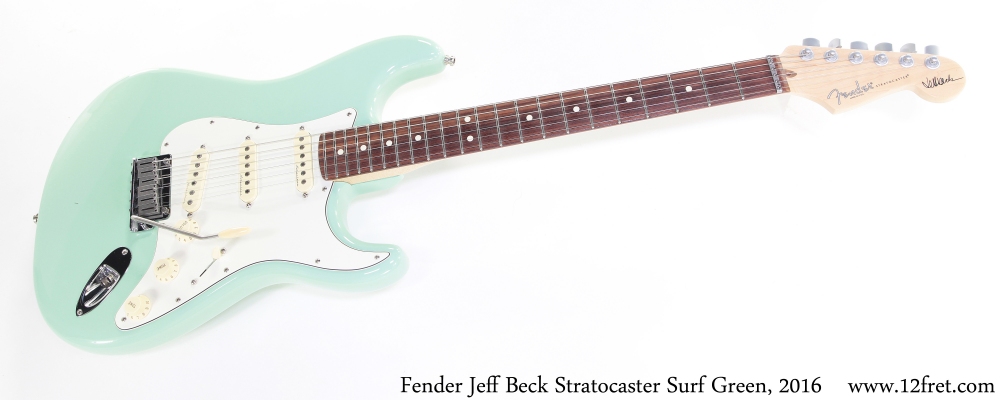 Fender Jeff Beck Stratocaster Surf Green, 2016 | archive.12fret.com