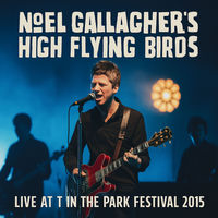 Noel Gallagher's High Flying Birds: albums, songs, concerts | Deezer