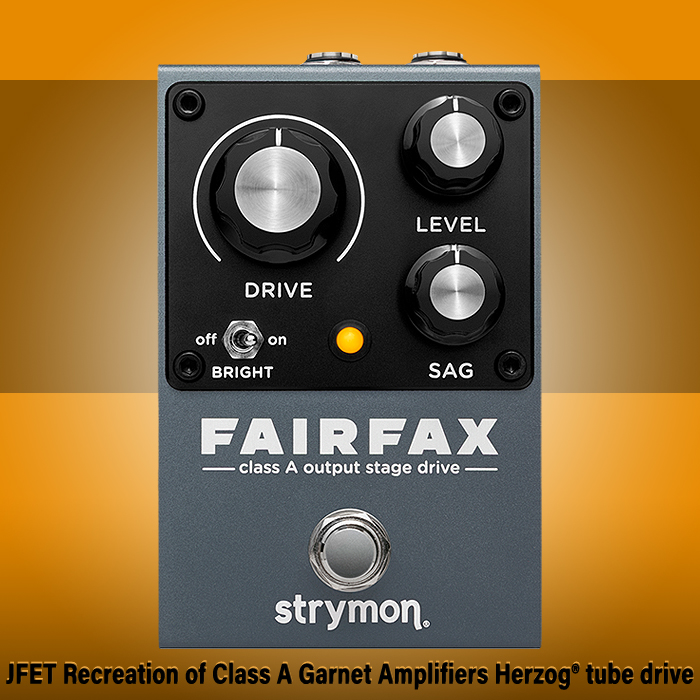 Guitar Pedal X - GPX Blog - Strymon's new Fairfax is a cool Fuzzy