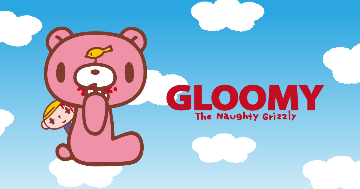 GLOOMY公式サイト】いたずらぐまのグル～ミ～(グルーミー)