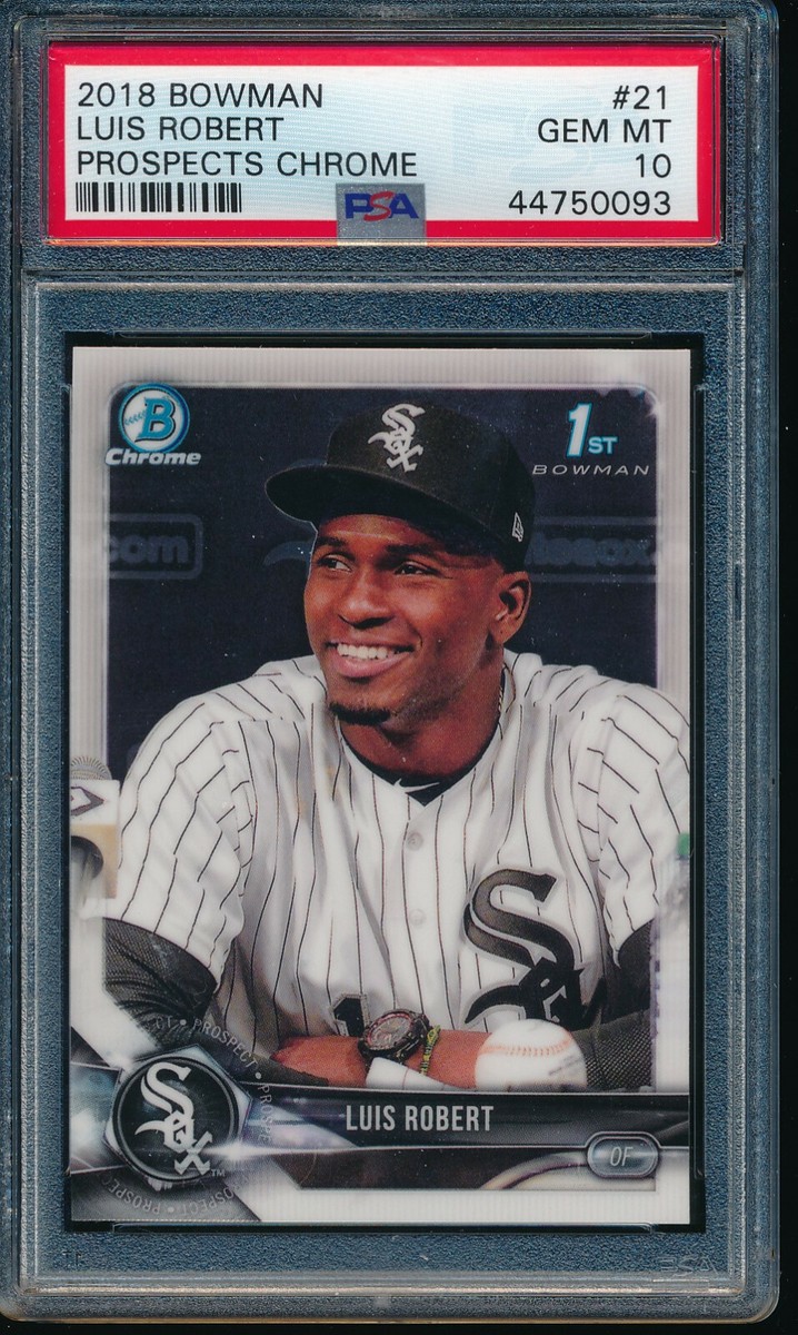 PSA 10 LUIS ROBERT 1st 2018 Bowman Chrome Prospects White Sox