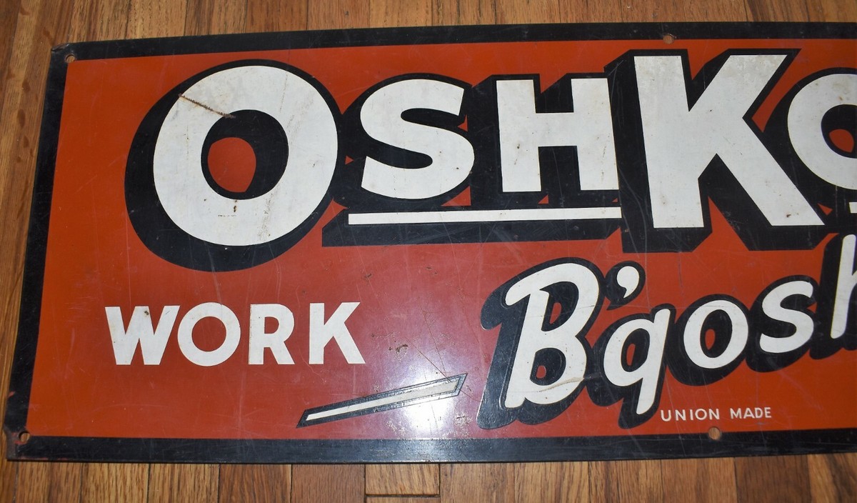 Vintage OSHKOSH B'GOSH WORK WEAR OVERALLS TIN ADVERTISING SIGN | eBay