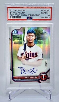 PSA 10 Bryan Acuna 2022 Bowman Chrome 1st Auto RC Refractor /499