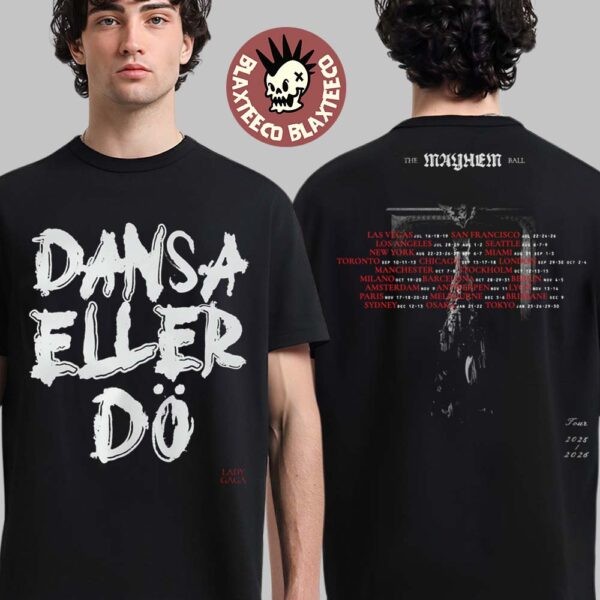 Lady Gaga The Mayhem Ball Tour 2025 Dansa Eller Do Dance Or Die