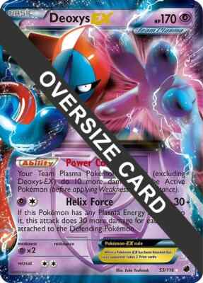 POKEMON DEOXYS EX - 53/116 (PLASMA FREEZE) JUMBO/OVERSIZED PROMO