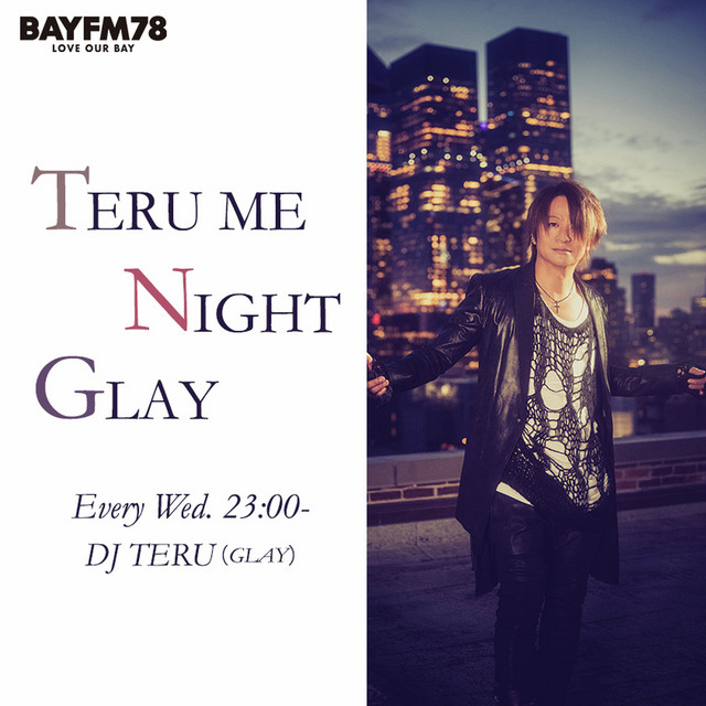 BAYFM78 TERU (GLAY)の『TERU ME NIGHT GLAY』 | Podcast on Spotify