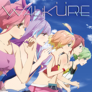 劇場版マクロスΔ 絶対LIVE!!!!!!」ボーカルソング集 Walkure Reborn