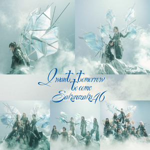 I want tomorrow to come ‑「シングル」by 櫻坂46 | Spotify