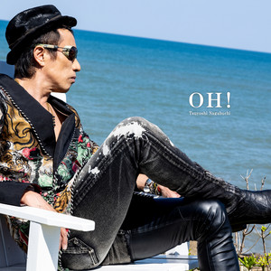 OH! - Single by Tsuyoshi Nagabuchi | Spotify