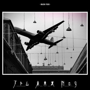 アトム 未来派 No.9 - Album by BUCK-TICK | Spotify