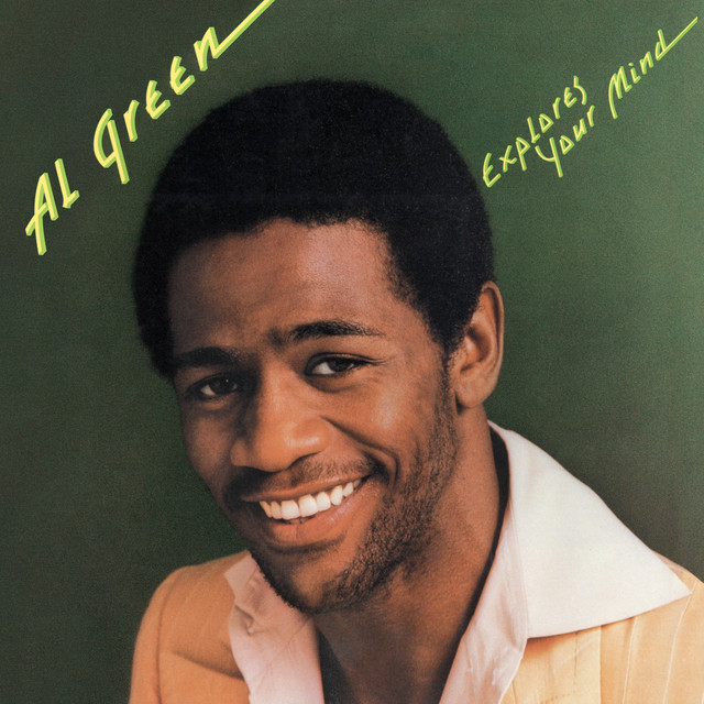 Al Green Explores Your Mind ‑「アルバム」by アル・グリーン | Spotify