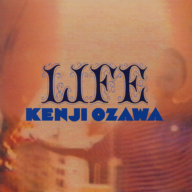 LIFE (2024 Remaster) - Album by Ozawa Kenji | Spotify
