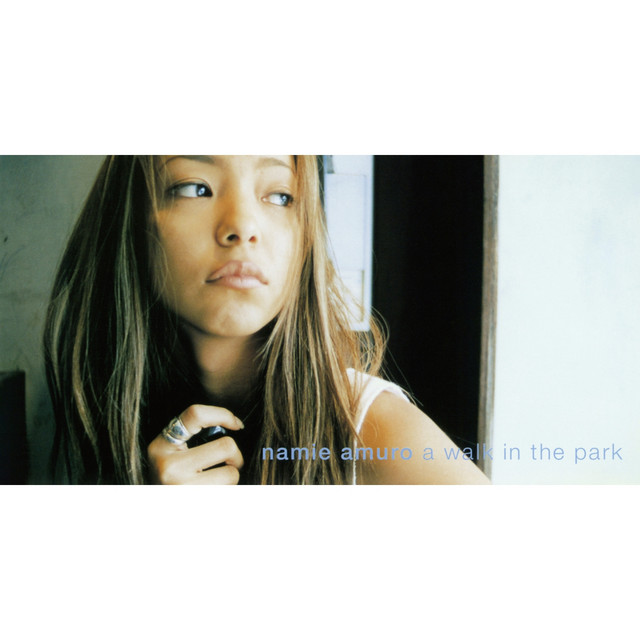 a walk in the park ‑「シングル」by 安室奈美恵 | Spotify