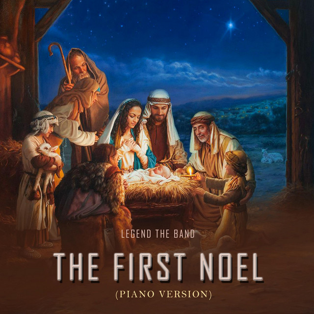 The First Noel - Album by Legend The Band | Spotify