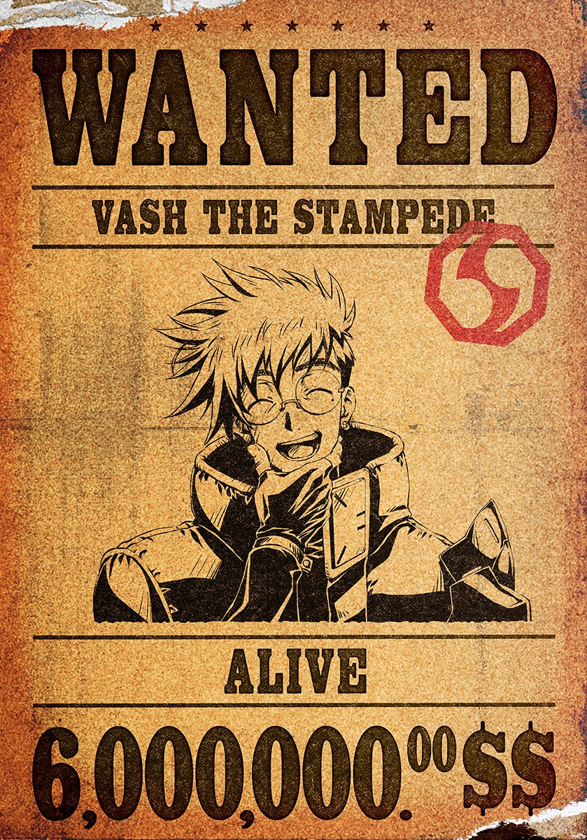ヴァッシュ・ザ・スタンピードの指名手配ポスター全文 : r/Trigun