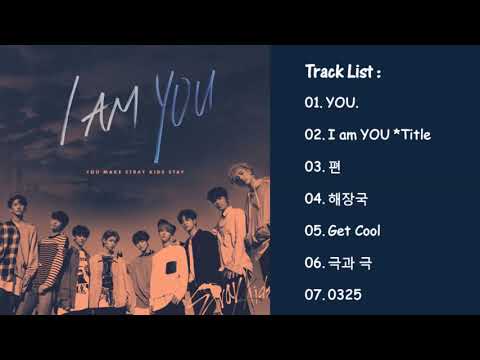 FULL ALBUM] Stray Kids (스트레이 키즈) - I am YOU - YouTube