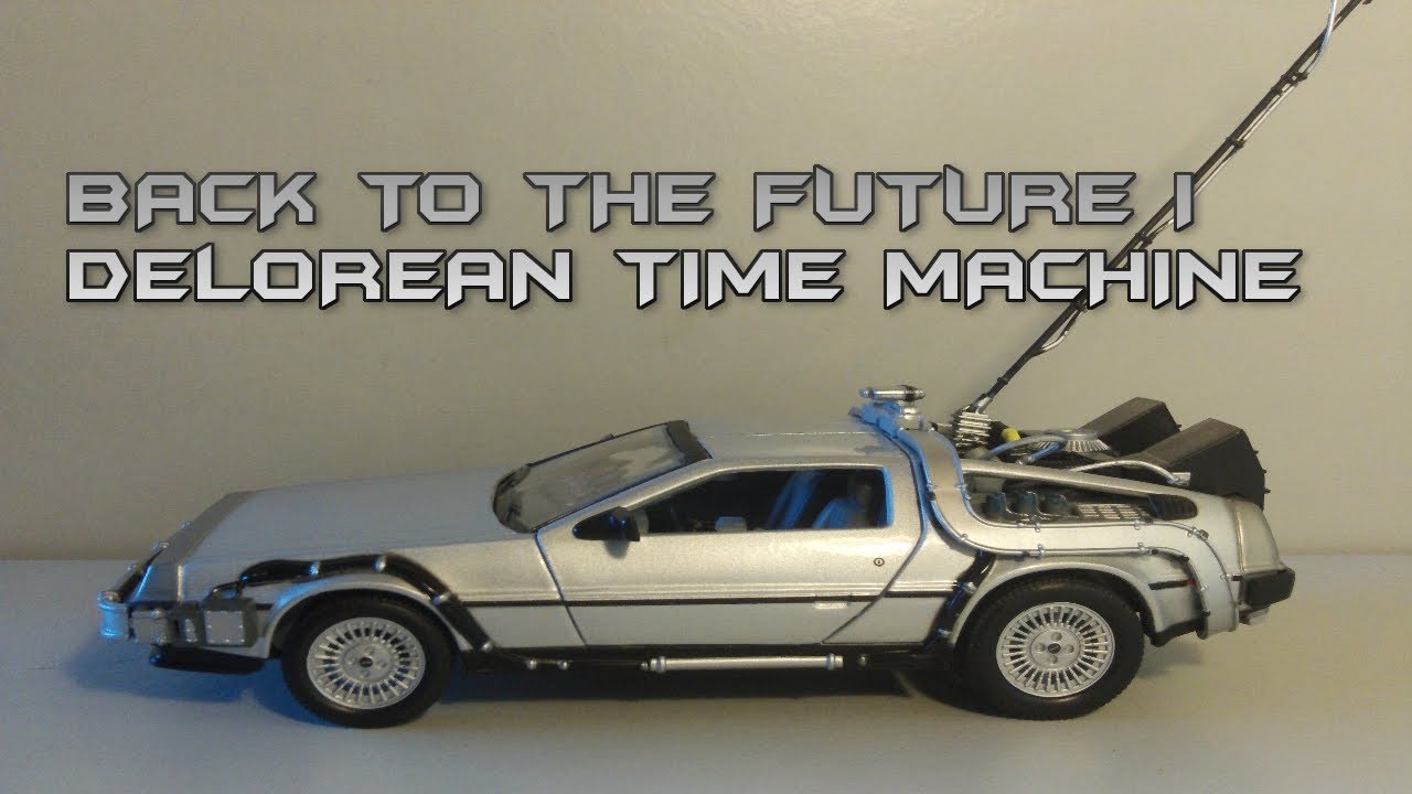 Welly 1:24 Back To The Future I Delorean Time Machine Review - YouTube