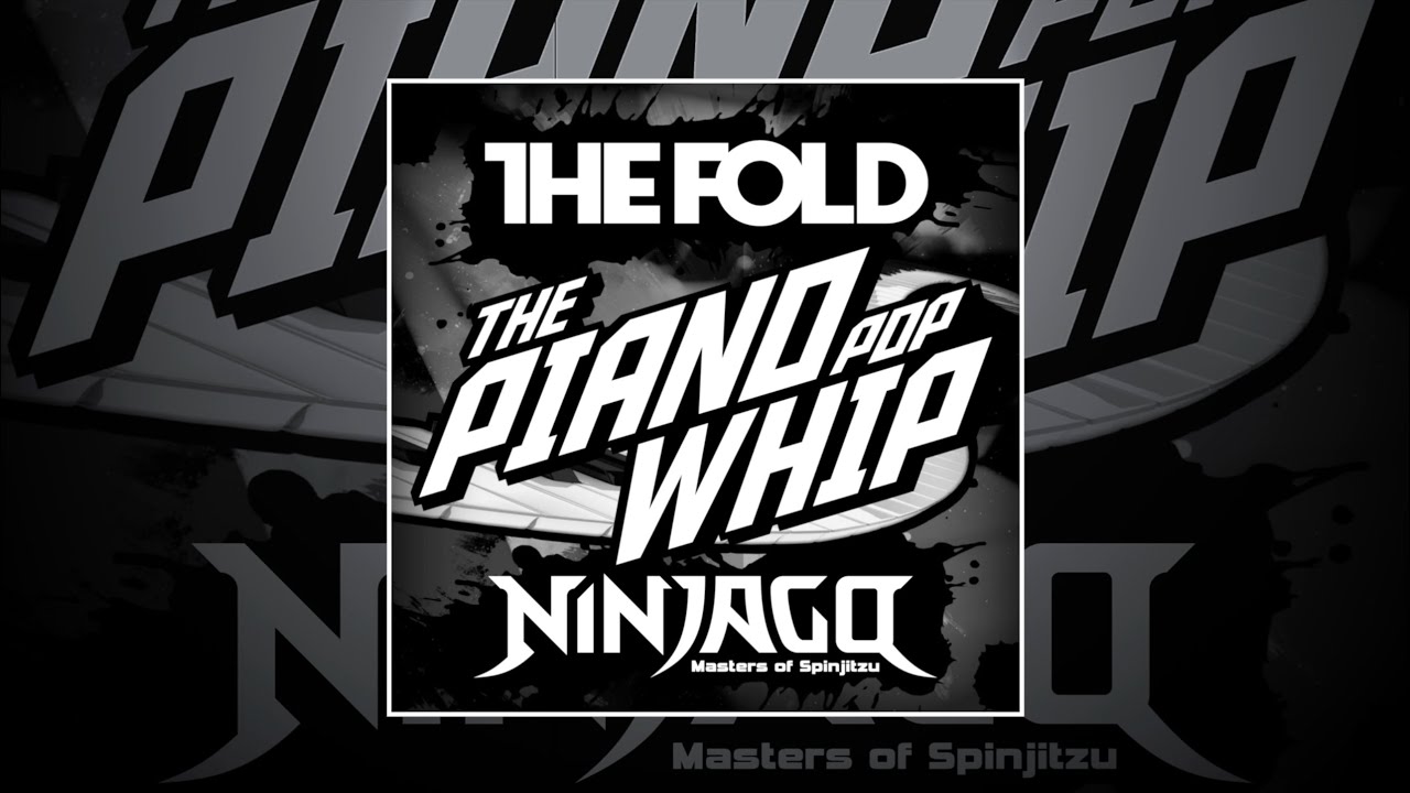 LEGO Ninjago | The Fold | Piano Pop Whip! (Official Audio) - YouTube