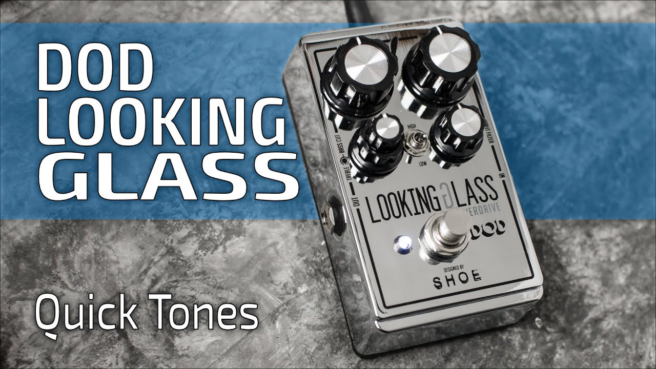 DOD Looking Glass | Quick FET Tones (no talk) - YouTube