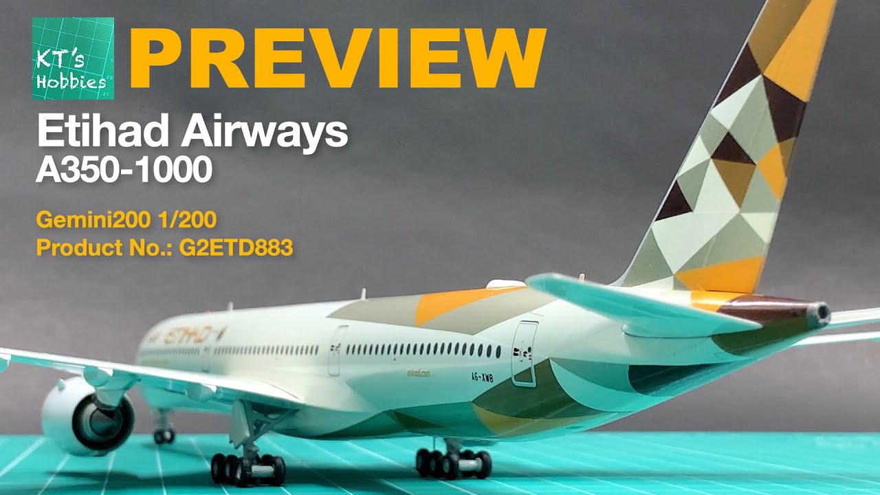 PREVIEW: Gemini200 1/200 Etihad Airways A350-1000 Unboxing and