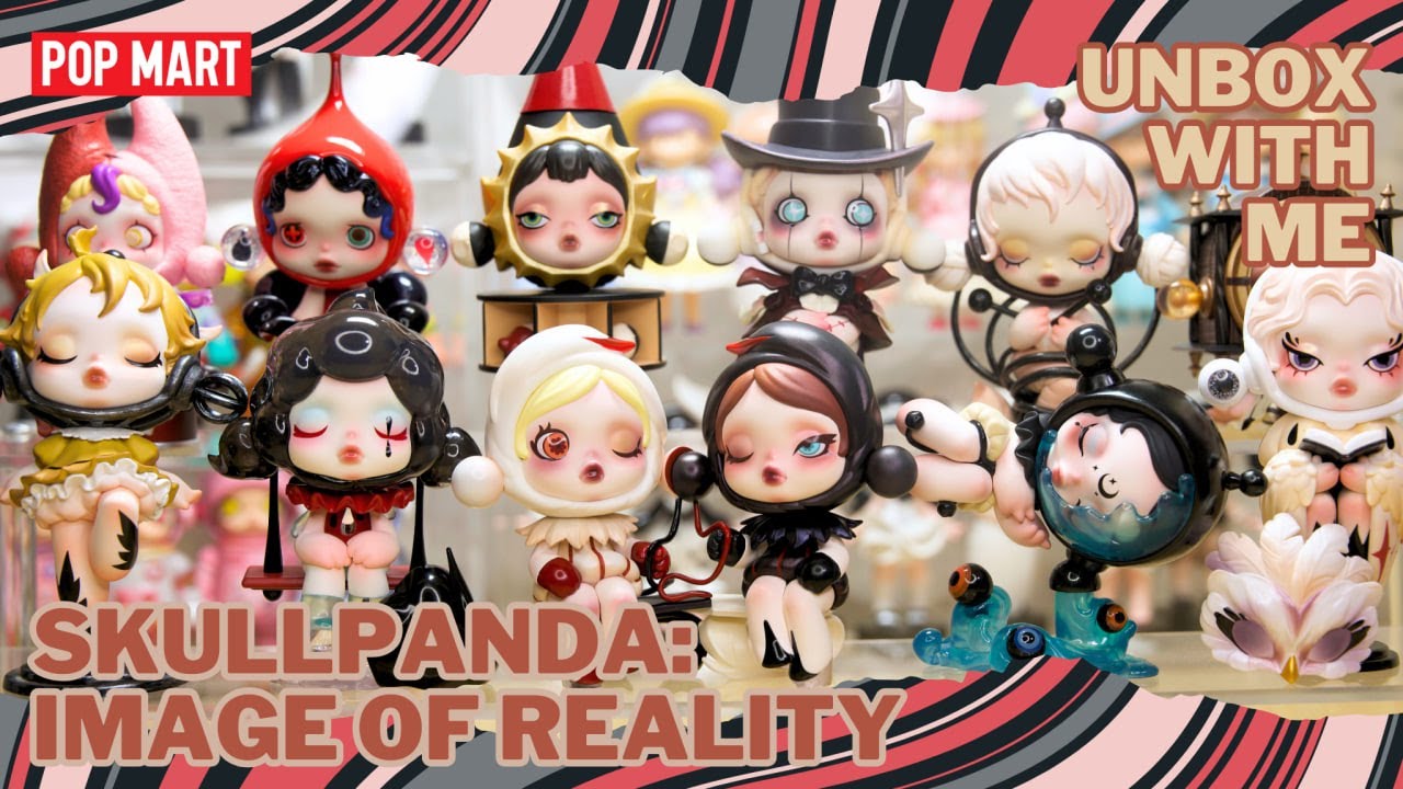 POP MART】SKULLPANDA: IMAGE OF REALITY | Exploring realities and