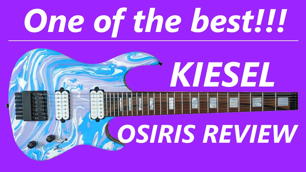 One of the best guitars I've ever played | Kiesel Osiris 7 String