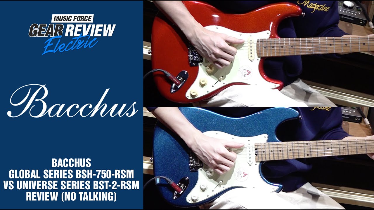 Bacchus Global Series BSH-750-RSM VS Universe Series BST-2-RSM