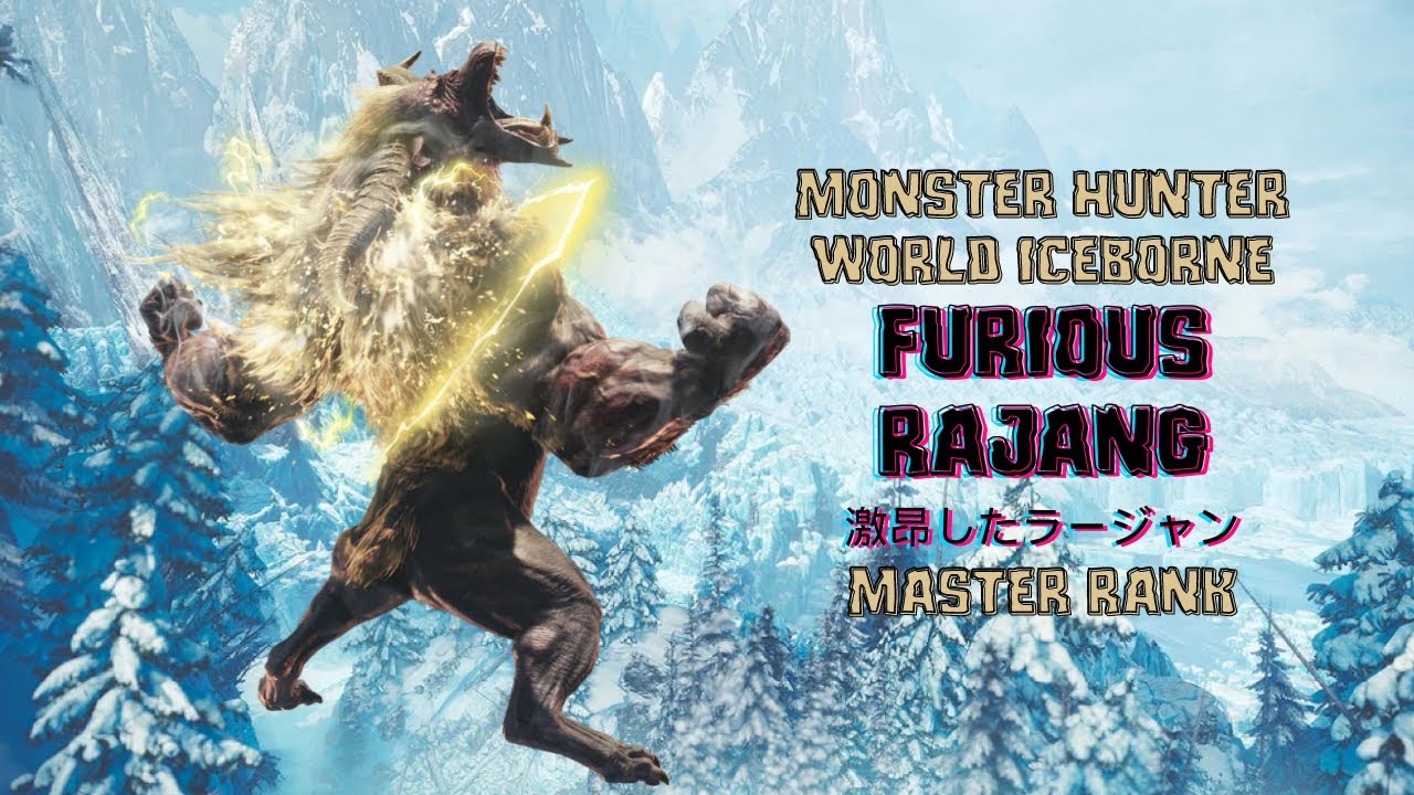 Monster Hunter World Iceborne: Furious Rajang (激昂したラージャン