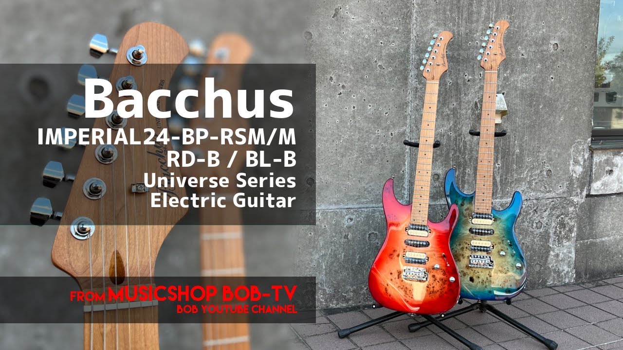 Bacchus IMPERIAL24-BP-RSM/M RD-B BL-B Universe Series【商品紹介
