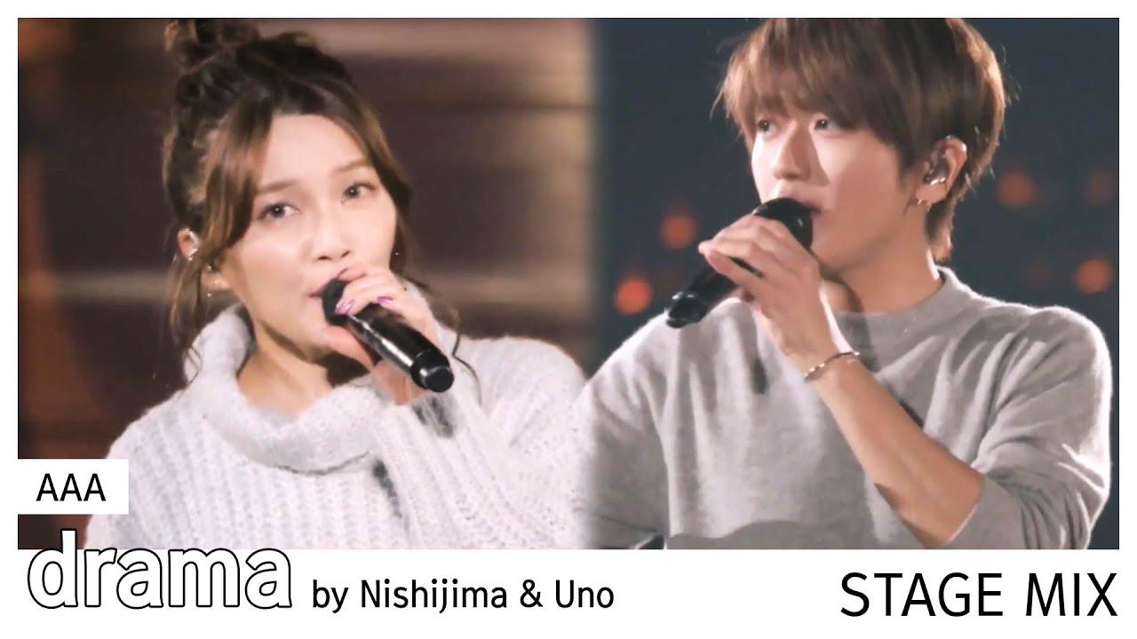 AAA / drama (by Nishijima & Uno) [Stage Mix] - YouTube