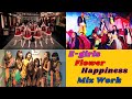 E-girls / Flower / Happiness Mix Work - YouTube
