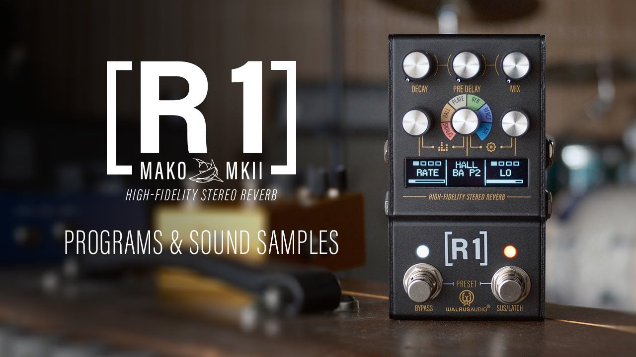 Mako Series MKII: R1 High-Fidelity Reverb | WALRUS AUDIO