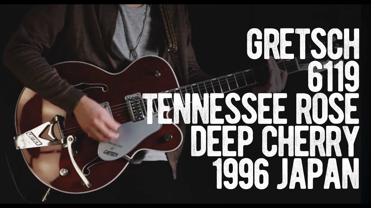 Gretsch 6119 Tennessee Rose Deep Cherry 1996 Japan - YouTube